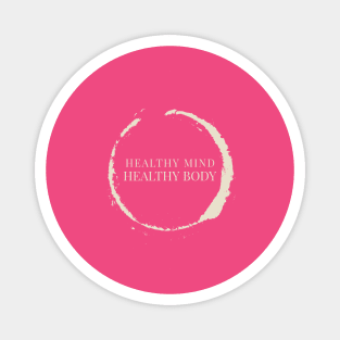 Healthy Mind Health Body Mental Health Fitness Motivation Magnet